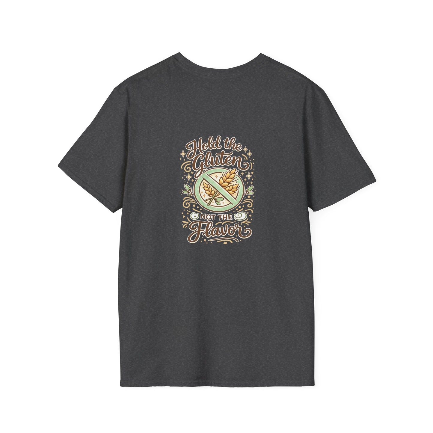 T-Shirt — Hold the Gluten, Not the Flavor