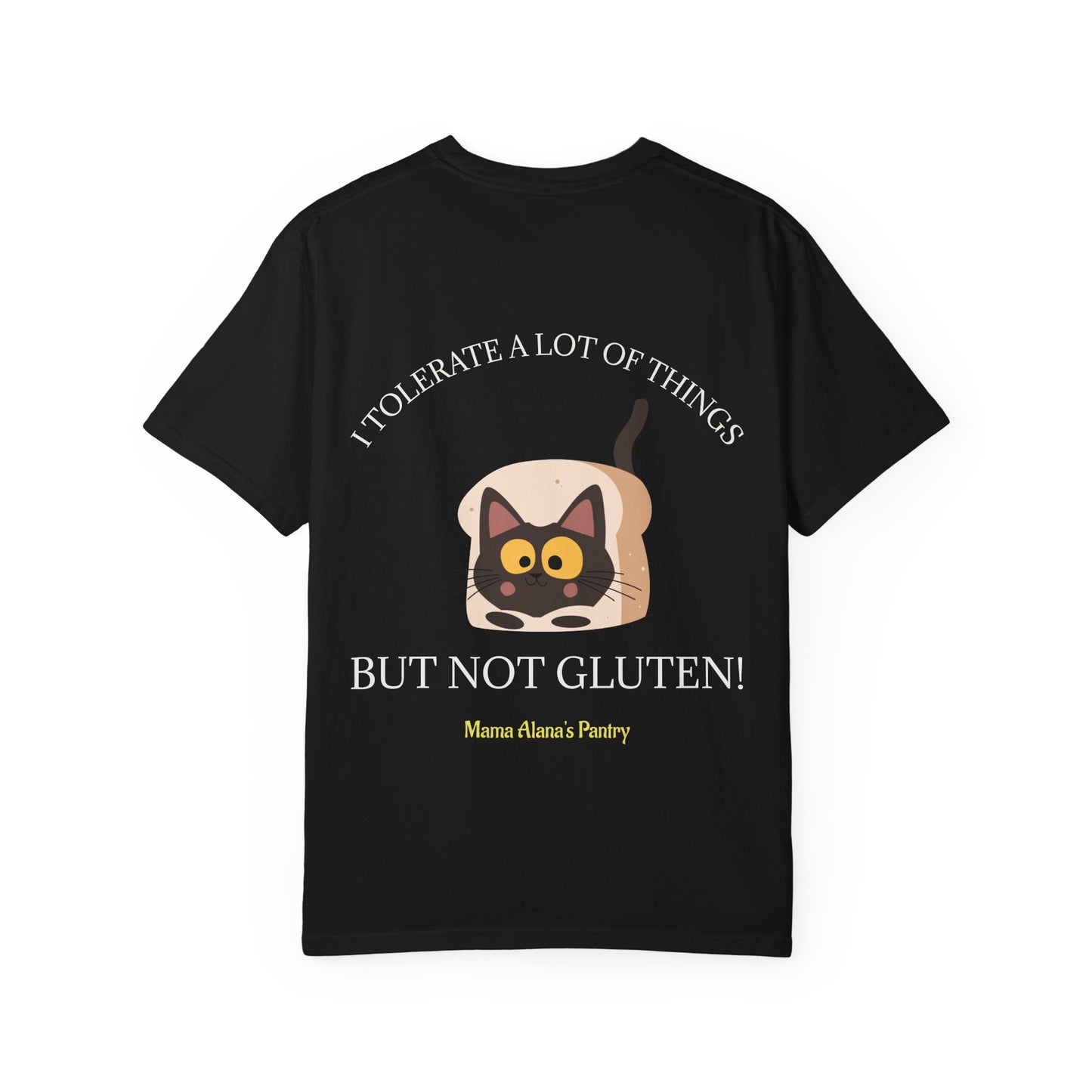 T-Shirt — "I Tolerate A Lot of Things but Not Gluten!" Cat in Bread Graphic